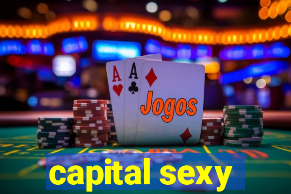 capital sexy